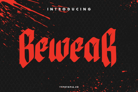 Bewear: The Bold Blackletter Font That Demands Attention