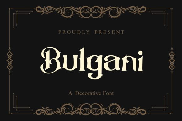 Bulgani: Elevating Design with Classic Blackletter Elegance
