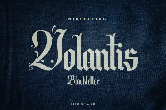 Evaluating Volantis: A Strategic Analysis of Blackletter Typography for Modern Design Projects