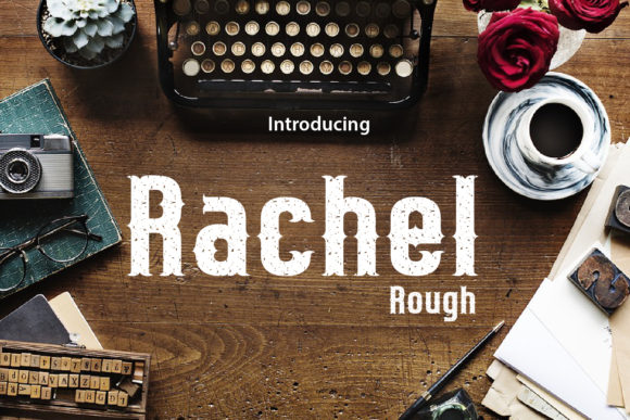 Rachel Rough: Why This Bold Blackletter Font Is the Edge Your Designs Need